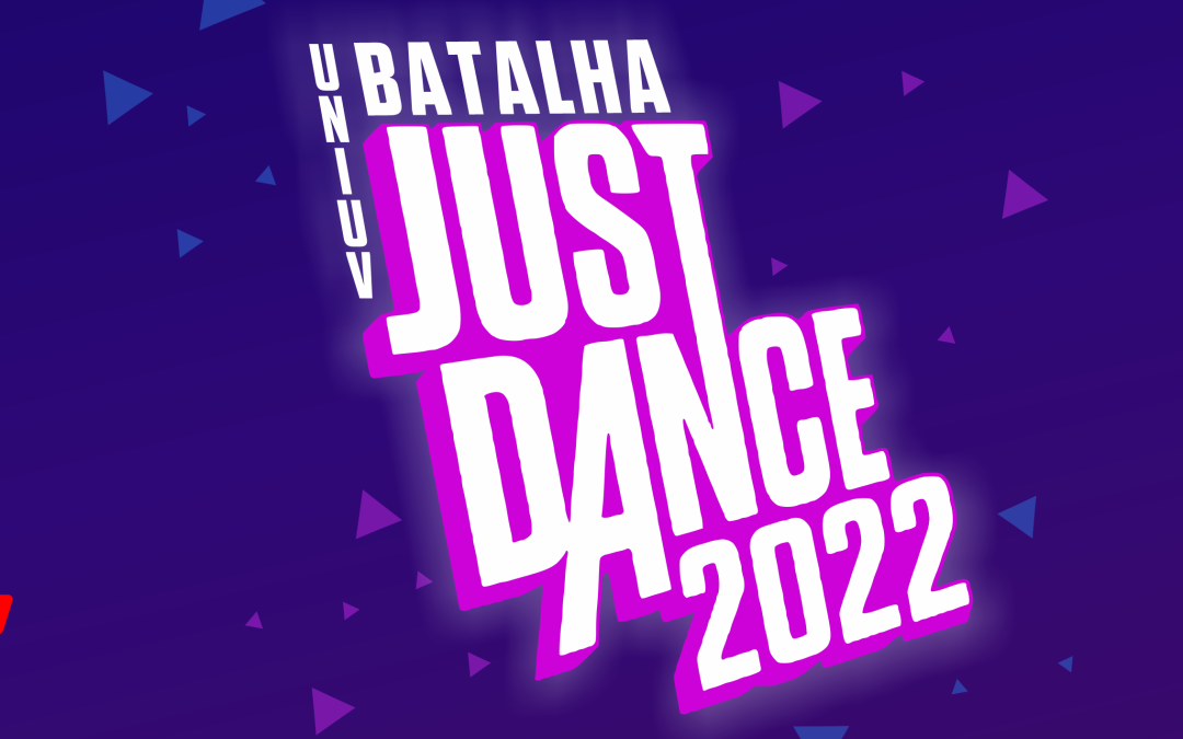 Batalha Just Dance 2022 Uniuv