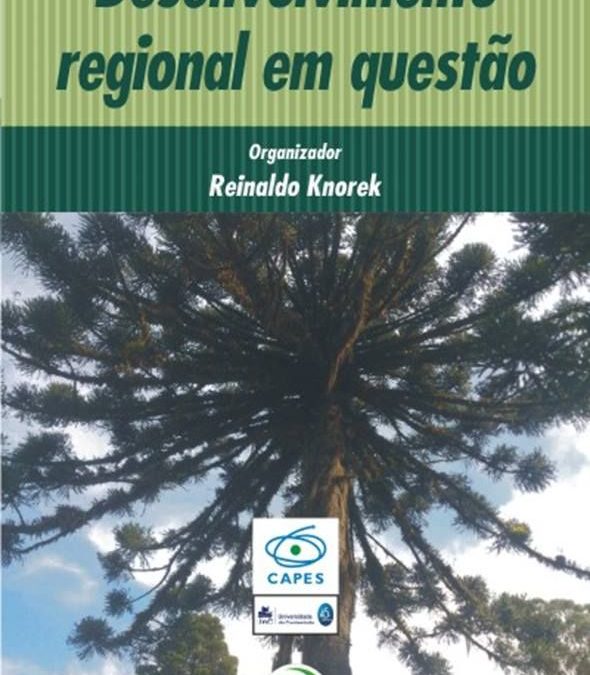 Livro Desenvolvimento Regional em Questão conta com a participação de professores da UNIUV