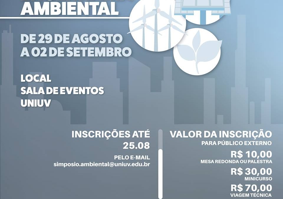 VI Simpósio de Engenharia Ambiental da UNIUV acontece de 29 de agosto a 02 de setembro
