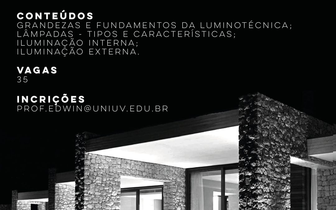 Curso de extensão em Luminotécnica é oferecido para alunos de Arquitetura e Engenharias da UNIUV
