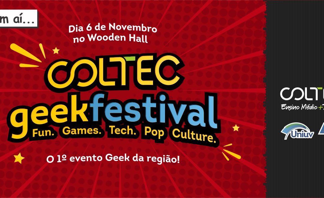 Primeiro Festival Geek da Região é criado pelo Coltec