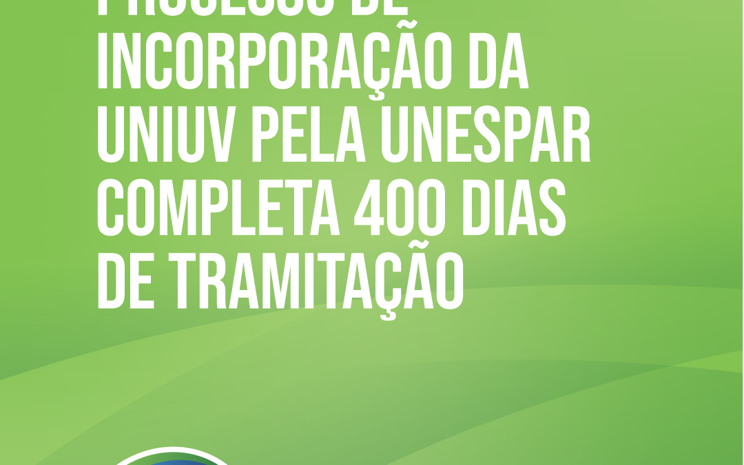 Processo de incorporação da Uniuv pela Unespar completa 400 dias de tramitação